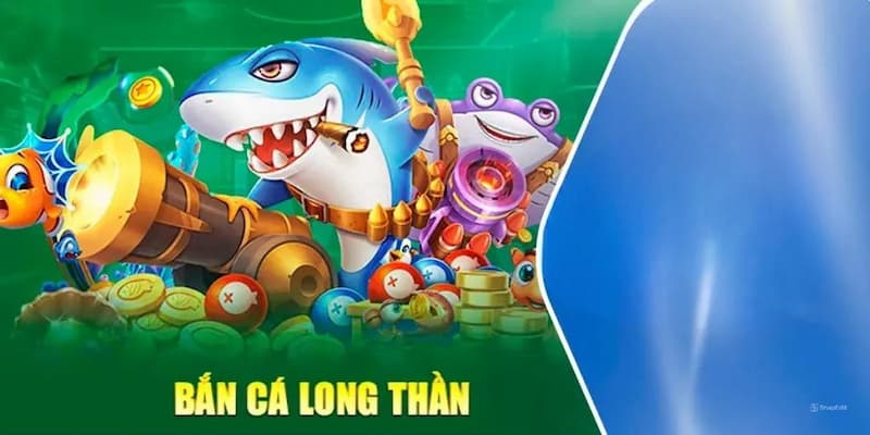 Bắn cá long thần - Cuộc chiến đại dương kinh điển
