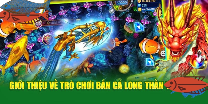 Khám Phá Bắn Cá Long Thần và Mẹo Chiến Thắng