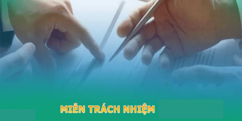 Cơ chế Miễn trừ Trách nhiệm của Iwin68