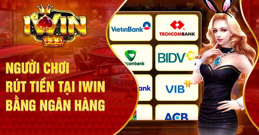 Rút Tiền iWin Nhanh Chóng Chỉ Với 3 Phút Thực Hiện